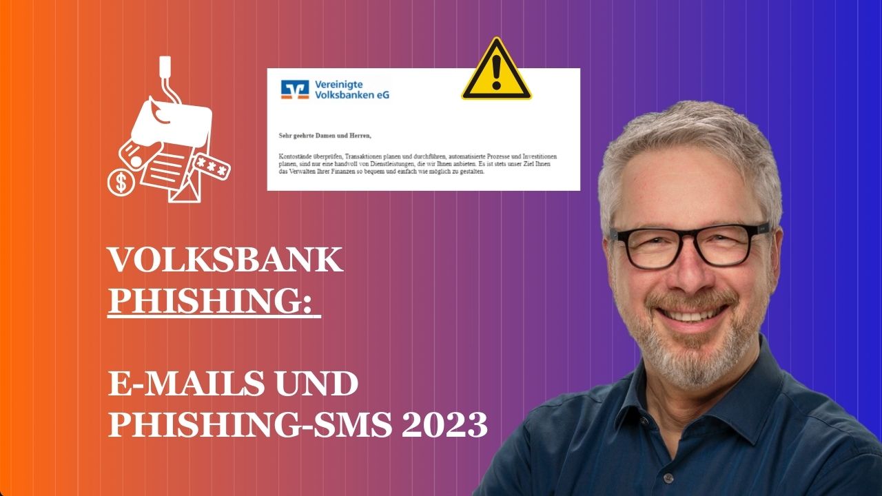 Volksbank Phishing Mails SMS Anruf 2023